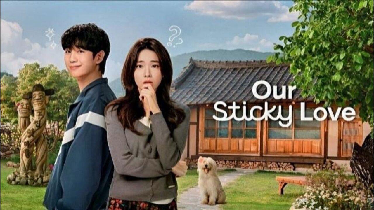مسلسل حب كحلوى التوفي Our Sticky Love مترجم